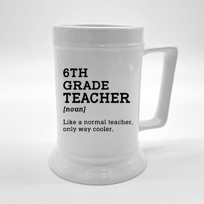 Team Sixth Grade Back To School 6th Grade Teacher Student Front & Back Beer Stein