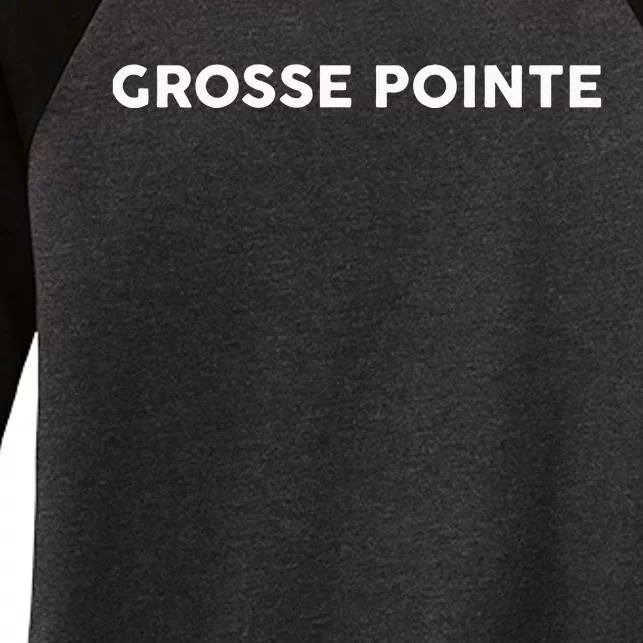 That Says GROSSE POINTE Simple City Women's Tri-Blend 3/4-Sleeve Raglan Shirt