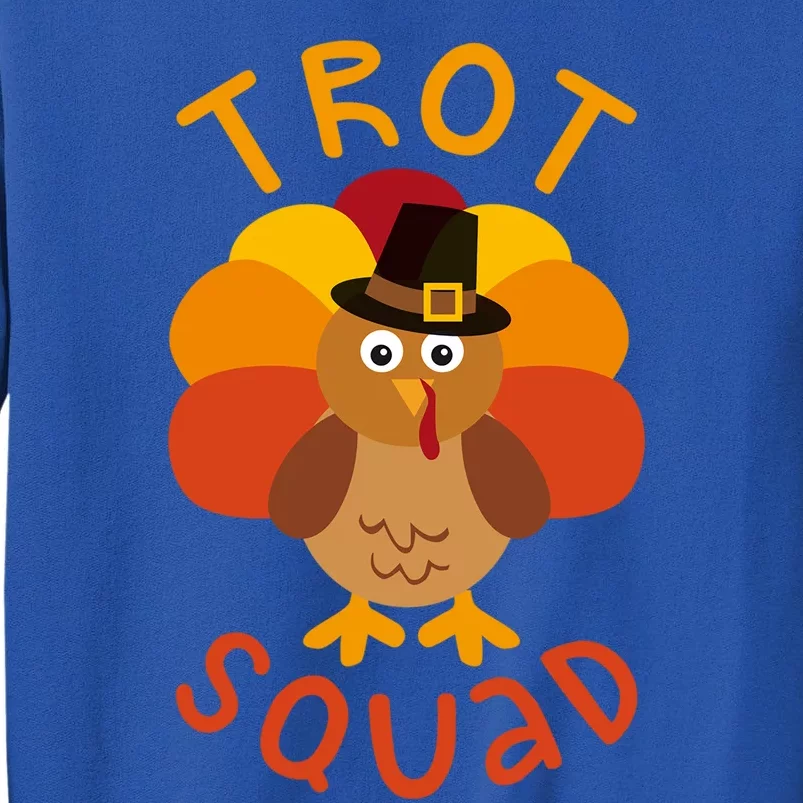 Trot Squad Gift Turkey Pilgrim Costume Gift Tall Sweatshirt