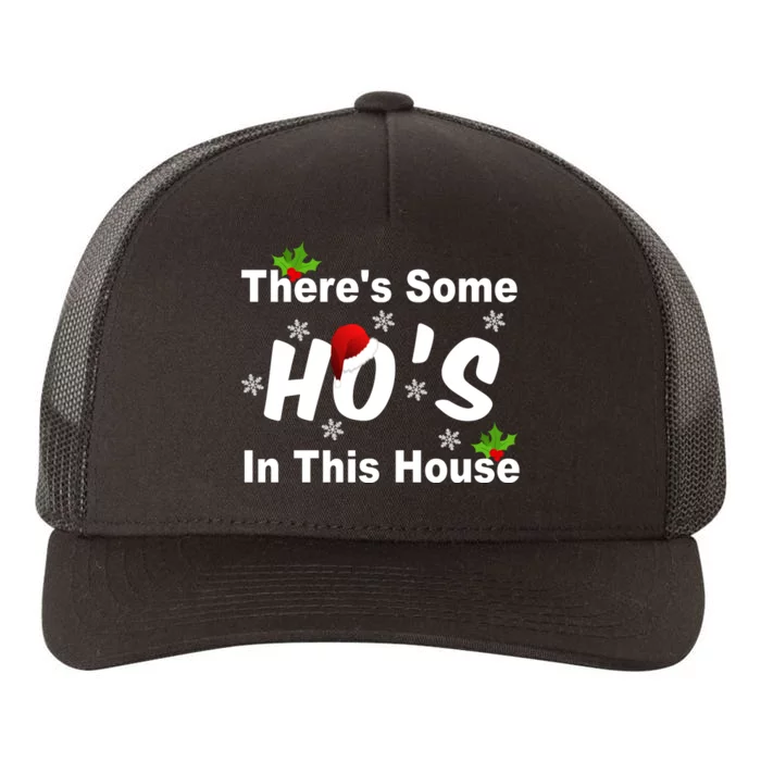 There's Some Ho's In This House Funny Xmas Yupoong Adult 5-Panel Trucker Hat