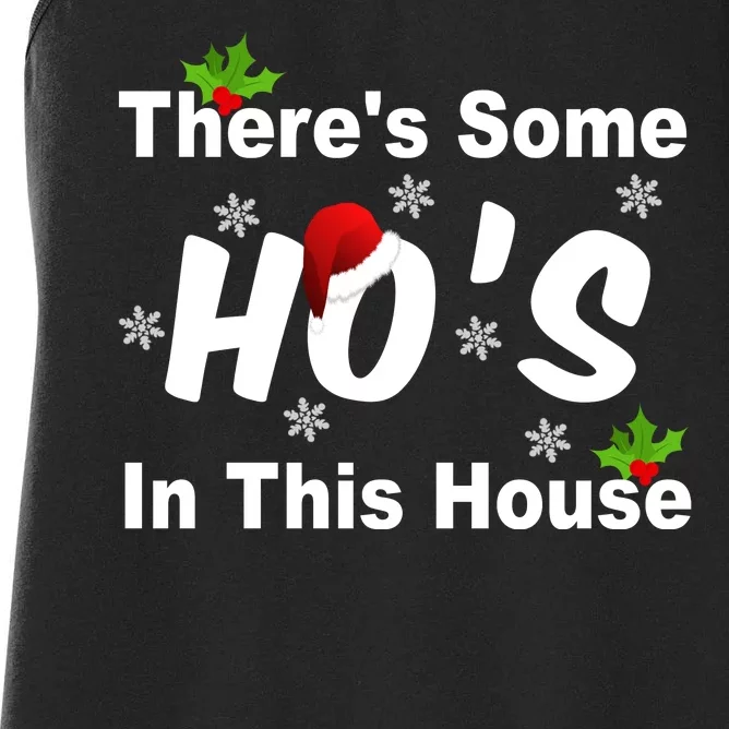 There's Some Ho's In This House Funny Xmas Women's Racerback Tank