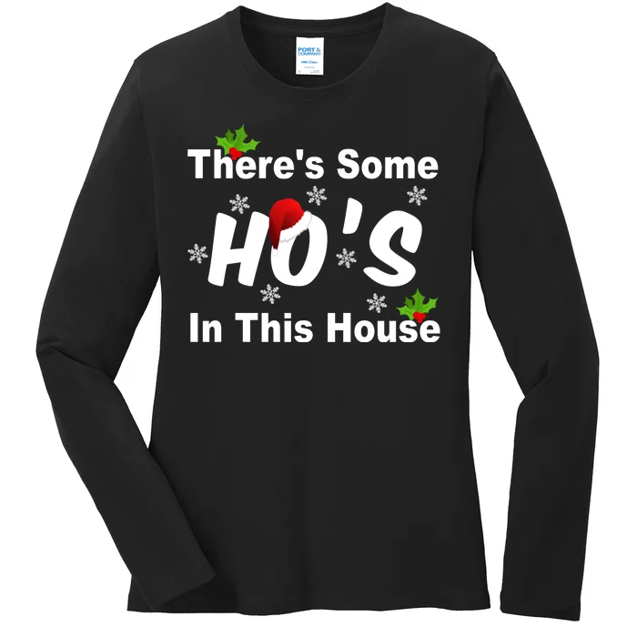 There's Some Ho's In This House Funny Xmas Ladies Long Sleeve Shirt