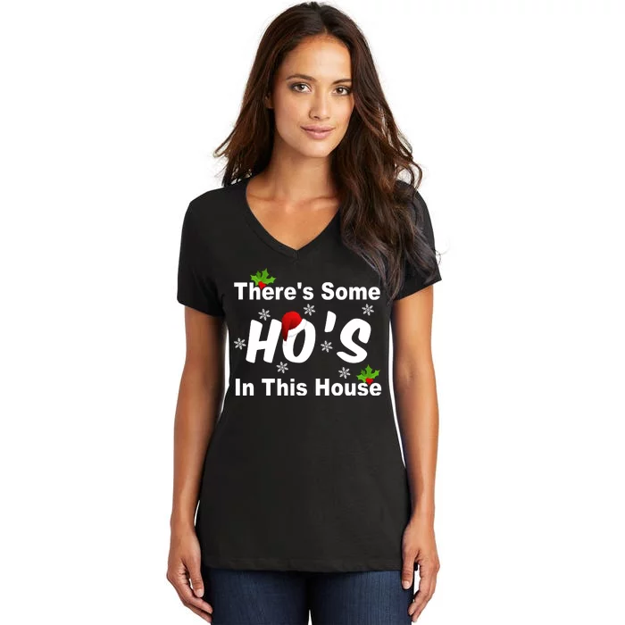 There's Some Ho's In This House Funny Xmas Women's V-Neck T-Shirt