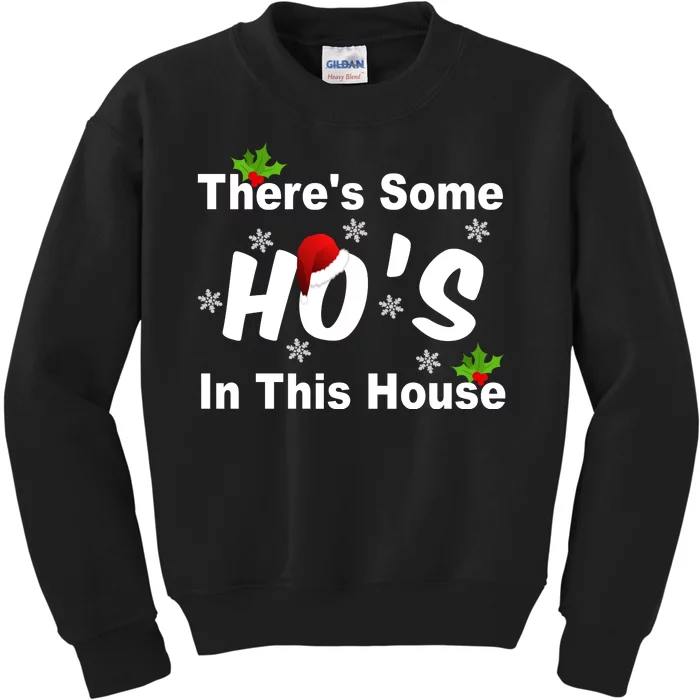 There's Some Ho's In This House Funny Xmas Kids Sweatshirt