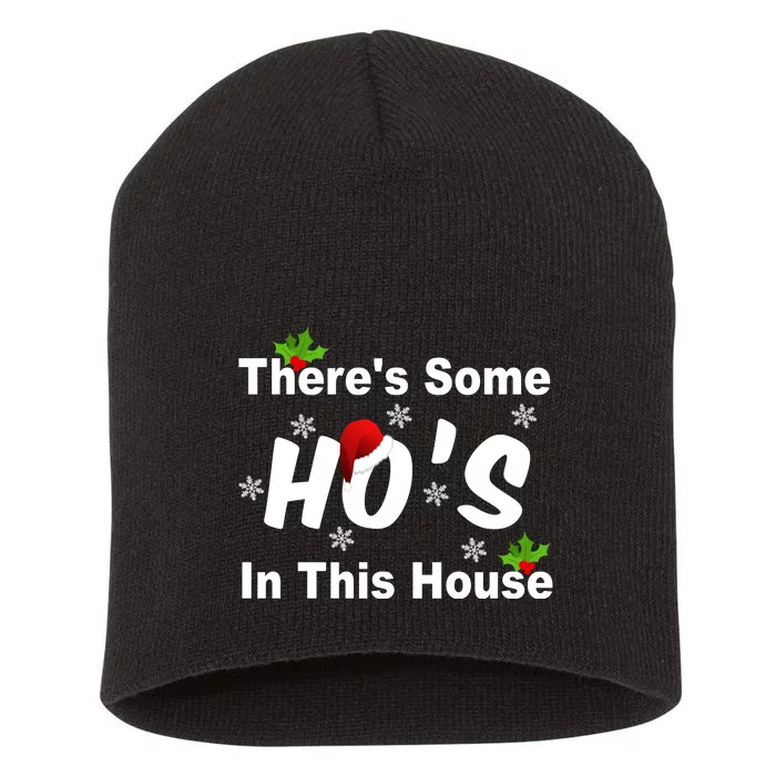 There's Some Ho's In This House Funny Xmas Short Acrylic Beanie