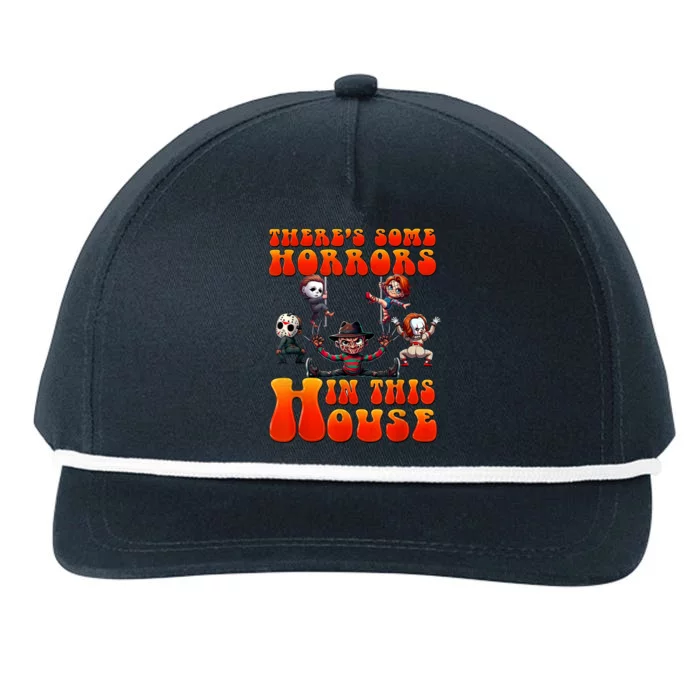 ThereS Some Horrors In This House Funny Horror Characters Snapback Five-Panel Rope Hat