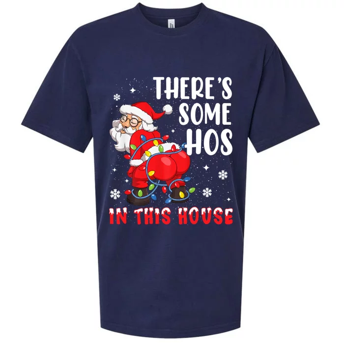 There's Some Hos In This House Santa Xmas Meaningful Gift Sueded Cloud Jersey T-Shirt