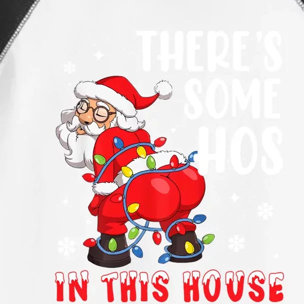 There's Some Hos In This House Santa Xmas Meaningful Gift Toddler Fine Jersey T-Shirt