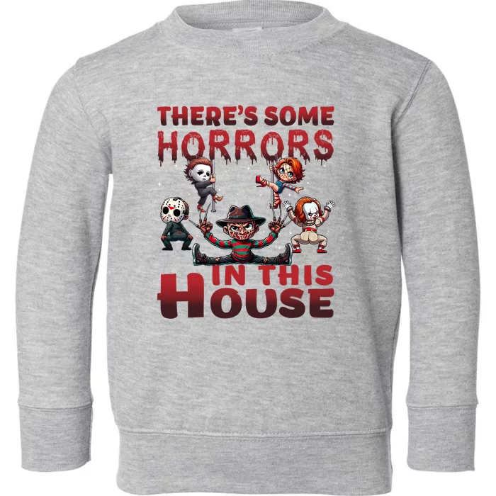 ThereS Some Horrors In This House Funny Horror Characters Toddler Sweatshirt