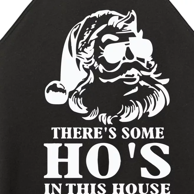 ThereS Some HoS In This House Santa Women’s Perfect Tri Rocker Tank