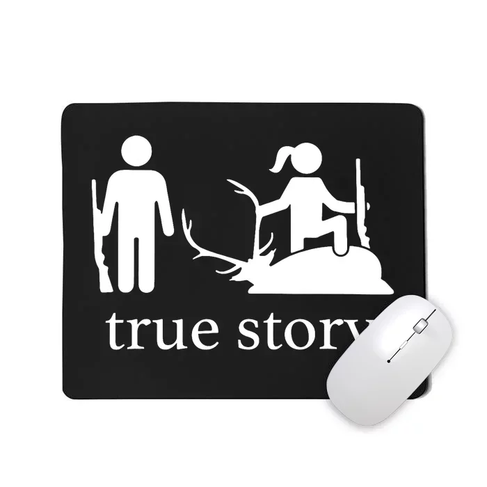 True Story Hunting Lover Hunter Mousepad