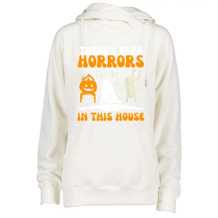 There’S Some Horrors In This House Halloween Ghost Stripper Meaningful Gift Womens Funnel Neck Pullover Hood