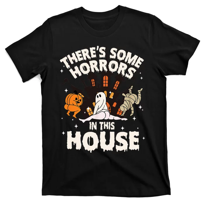 Theres Some Horrors In This House Ghost Halloween Funny T-Shirt