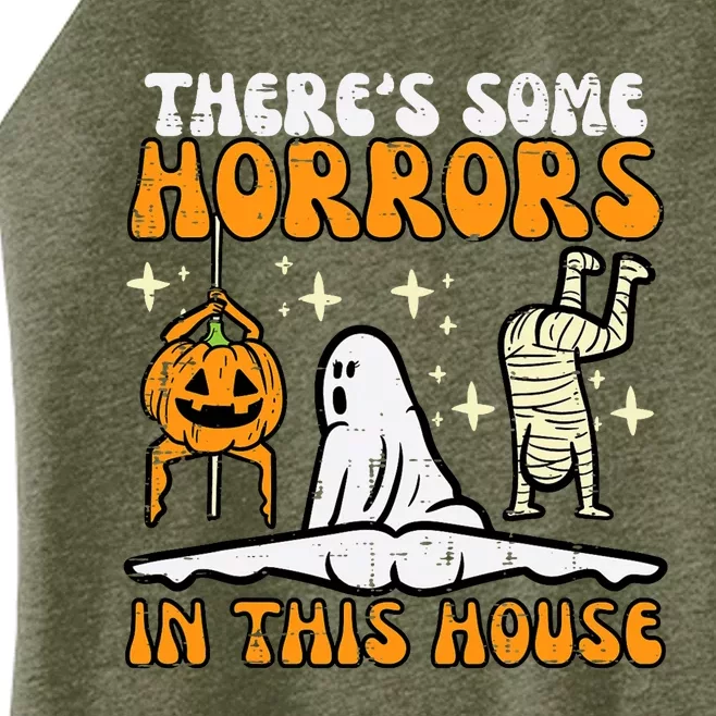 Theres Some Horrors In This House Funny Halloween Women’s Perfect Tri Rocker Tank