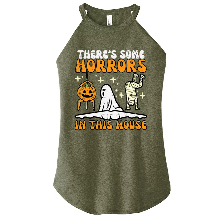 Theres Some Horrors In This House Funny Halloween Women’s Perfect Tri Rocker Tank