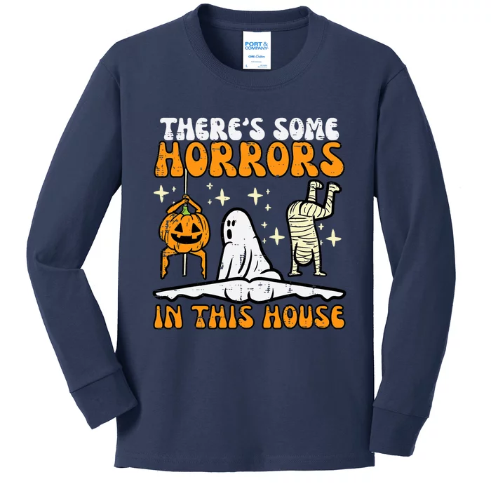 Theres Some Horrors In This House Funny Halloween Kids Long Sleeve Shirt