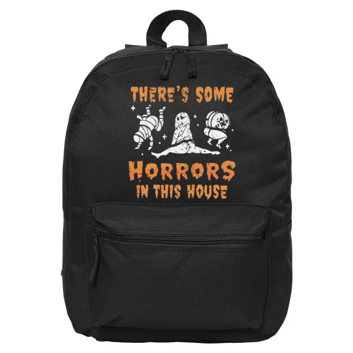 ThereS Some Horrors In This House Funny Halloween Ghost 16 in Basic Backpack