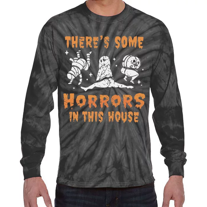 ThereS Some Horrors In This House Funny Halloween Ghost Tie-Dye Long Sleeve Shirt