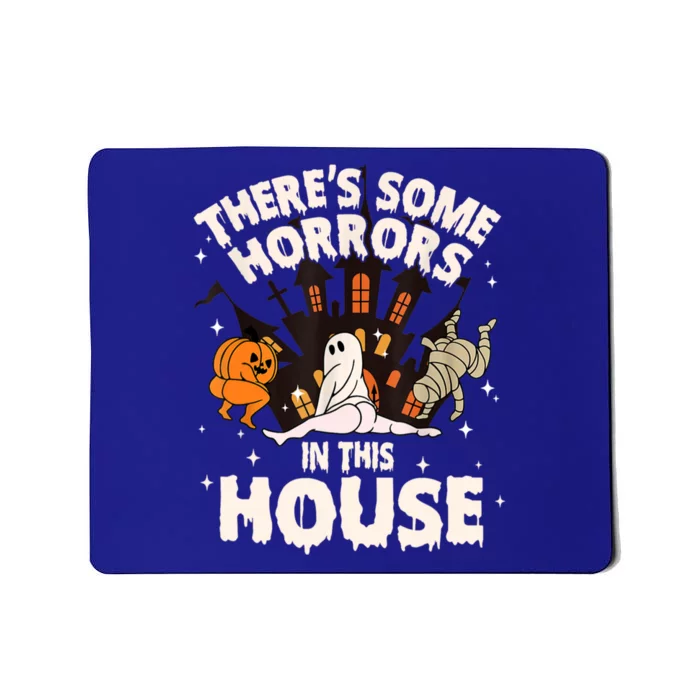 Theres Some Horrors In This House Pumpkin Ghost Halloween Mousepad