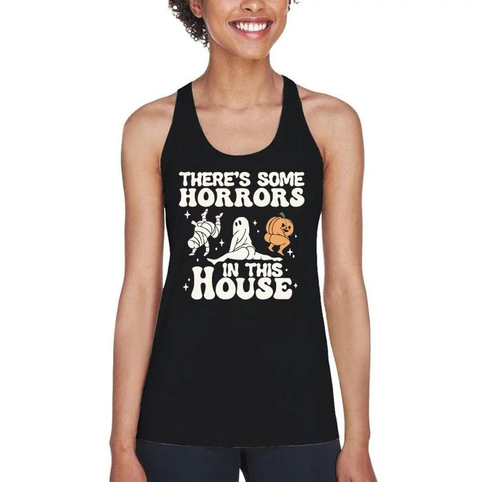 There’s Some Horrors In This House  Funny Halloween Women's Racerback Tank