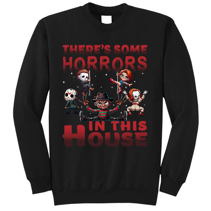 ThereS Some Horrors In This House Funny Horror Characters Sweatshirt