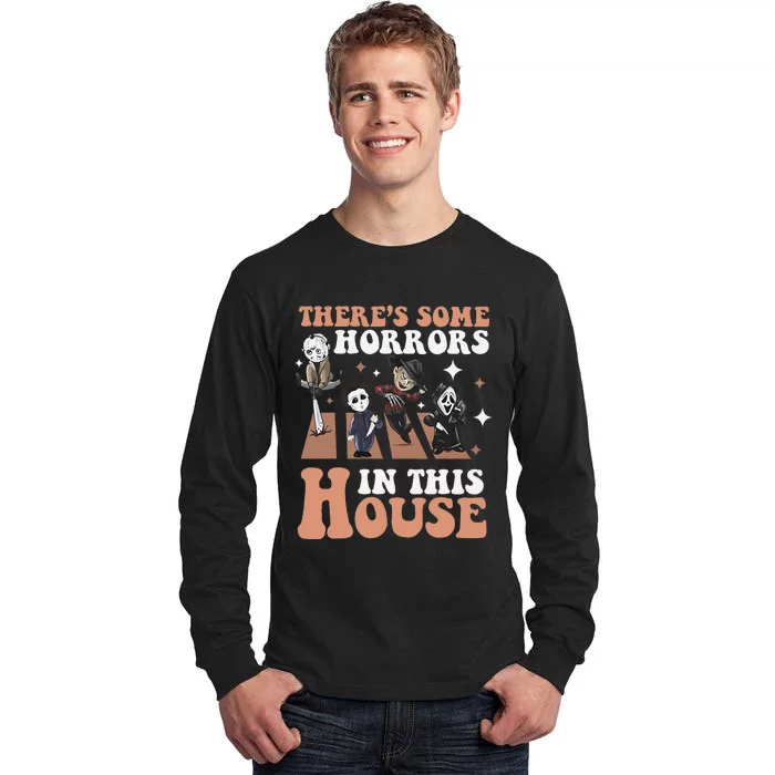 ThereS Some Horrors In This House Funny Horror Characters Tall Long Sleeve T-Shirt