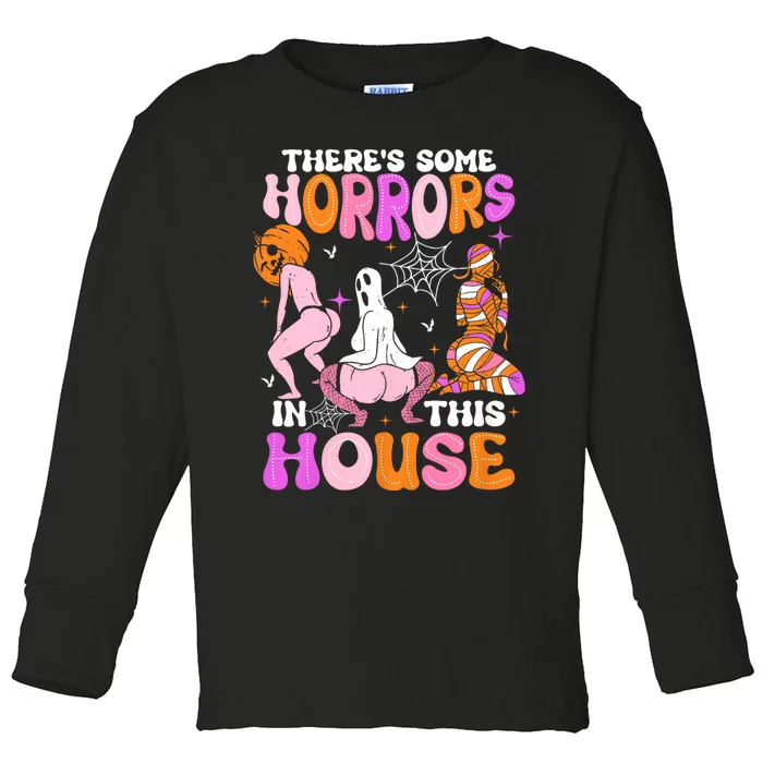 ThereS Some Horrors In This House Funny Halloween Toddler Long Sleeve Shirt