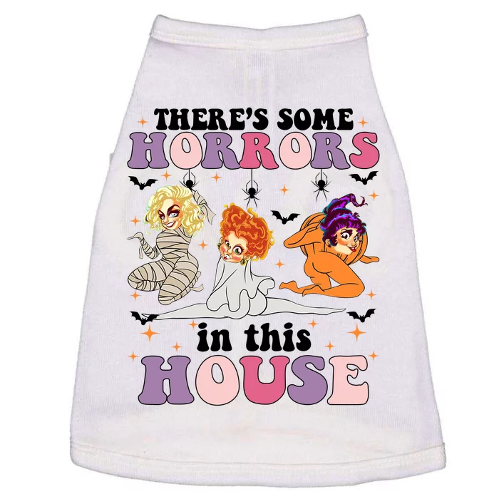 ThereS Some Horrors In This House Sanderson Sisters Funny Horror House Doggie Tank