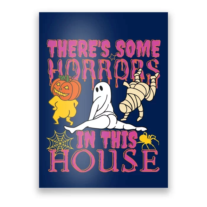 Theres Some Horrors In This House Ghost Pumpkin Halloween Poster