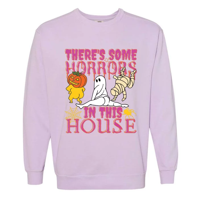 Theres Some Horrors In This House Ghost Pumpkin Halloween Garment-Dyed Sweatshirt