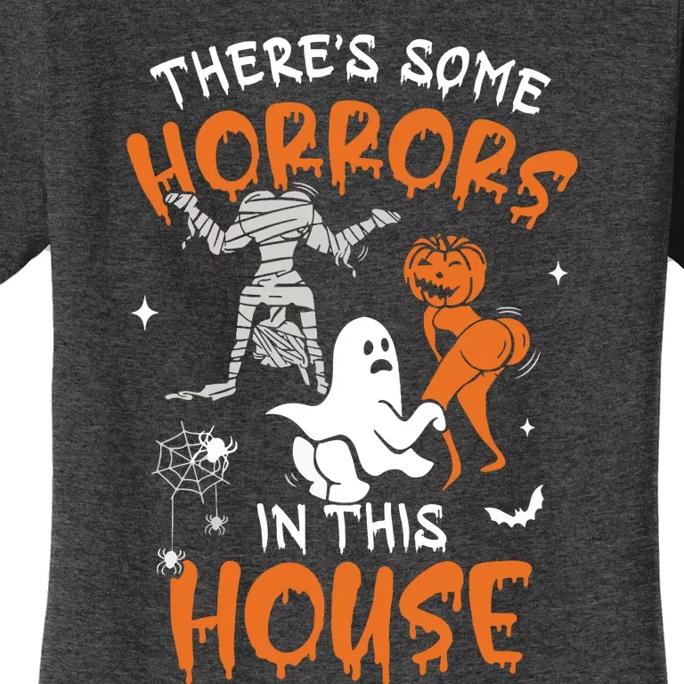 Theres Some Horrors In This House Ghost Pumpkin Halloween Women's T-Shirt