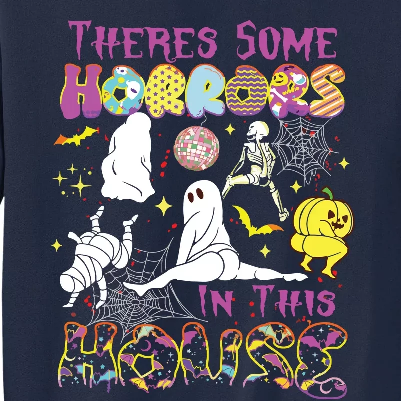 Theres Some Horrors In This House Ghost Pumpkin Halloween Tall Sweatshirt