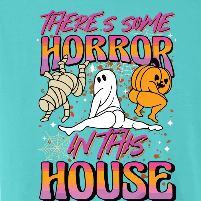 Theres Some Horrors In This House Ghost Pumpkin Halloween ChromaSoft Performance T-Shirt