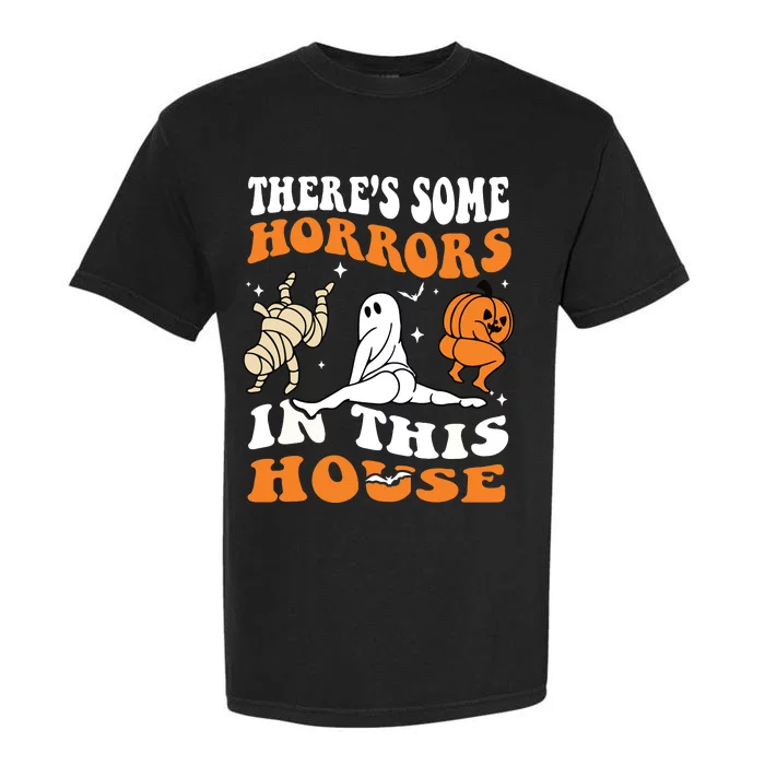 Theres Some Horrors In This House Ghost Pumpkin Halloween Garment-Dyed Heavyweight T-Shirt