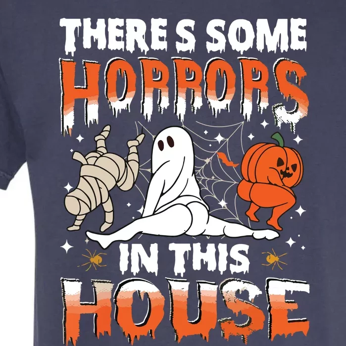 Theres Some Horrors In This House Ghost Pumpkin Halloween Garment-Dyed Heavyweight T-Shirt