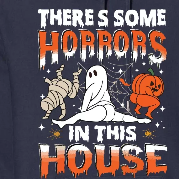 Theres Some Horrors In This House Ghost Pumpkin Halloween Premium Hoodie