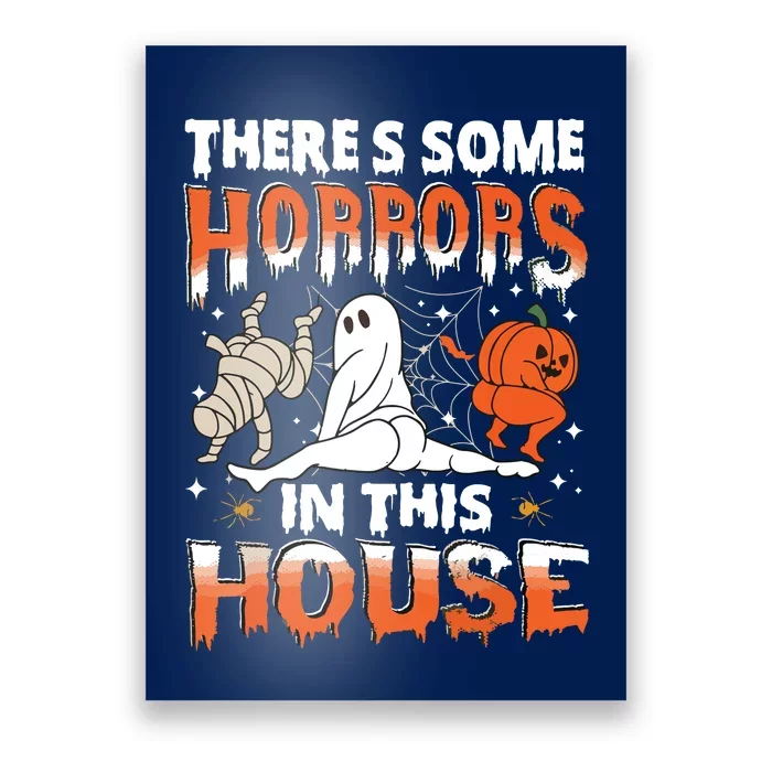 Theres Some Horrors In This House Ghost Pumpkin Halloween Poster