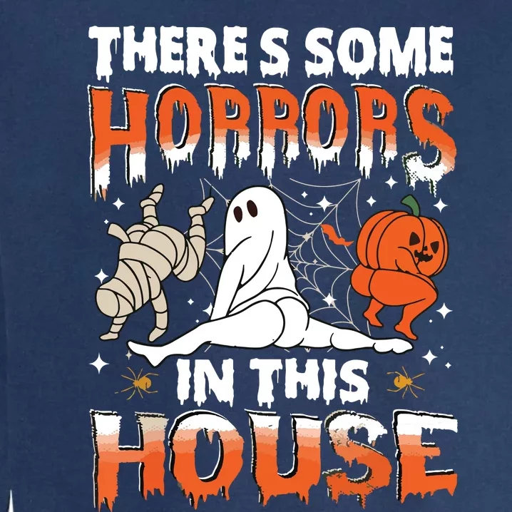 Theres Some Horrors In This House Ghost Pumpkin Halloween Garment-Dyed Sweatshirt