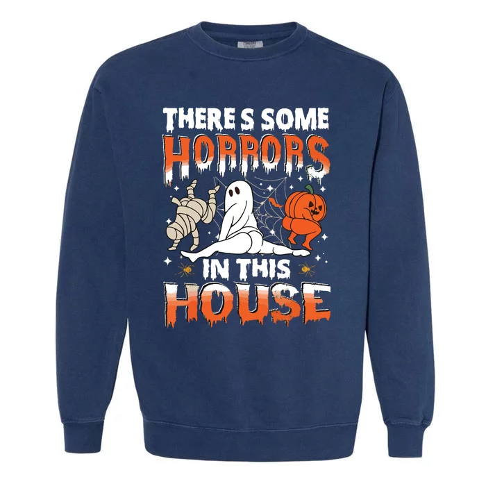 Theres Some Horrors In This House Ghost Pumpkin Halloween Garment-Dyed Sweatshirt