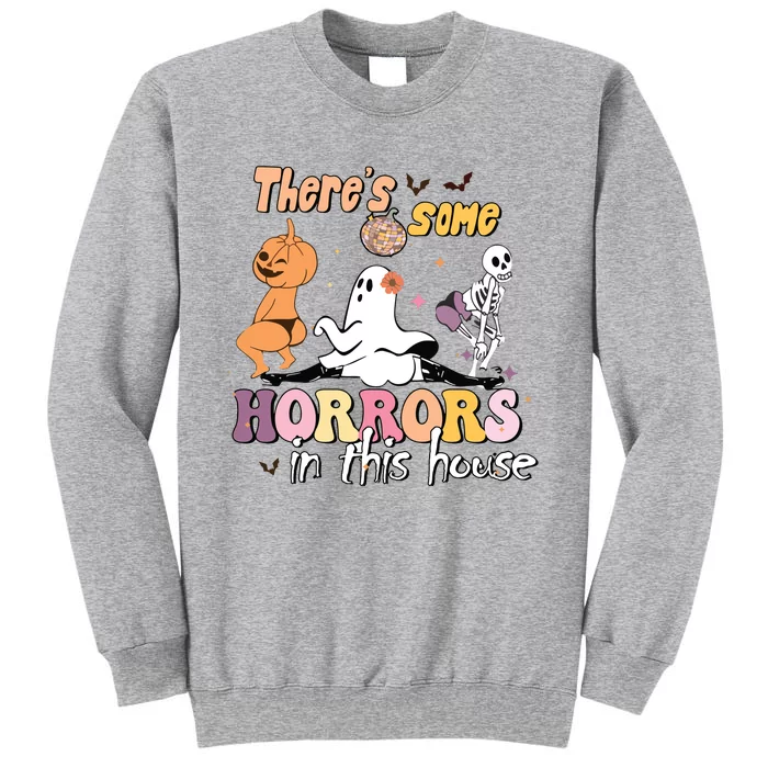 Theres Some Horrors In This House Ghost Pumpkin Halloween Tall Sweatshirt