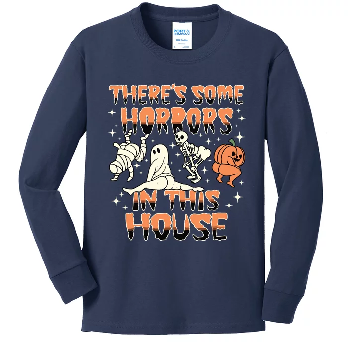 Theres Some Horrors In This House Halloween Gifts Kids Long Sleeve Shirt