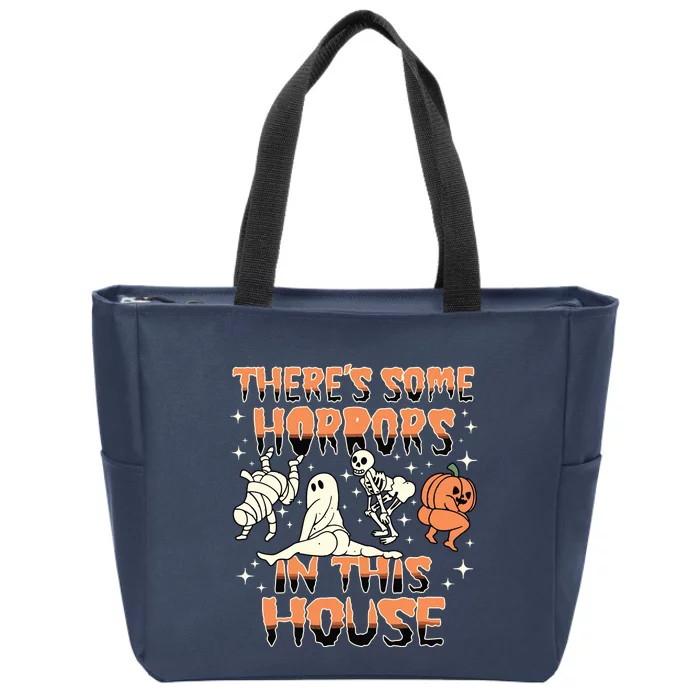 Theres Some Horrors In This House Halloween Gifts Zip Tote Bag