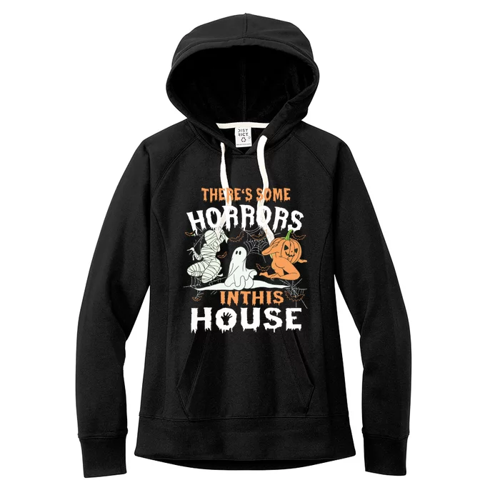 Theres Some Horrors In This House Halloween Pumpkin Ghost Women's Fleece Hoodie