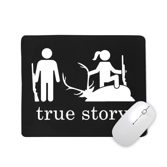 True Story Hunting Lover Hunter Mousepad