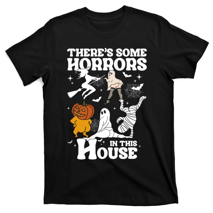 ThereS Some Horrors In This House Retro Halloween T-Shirt