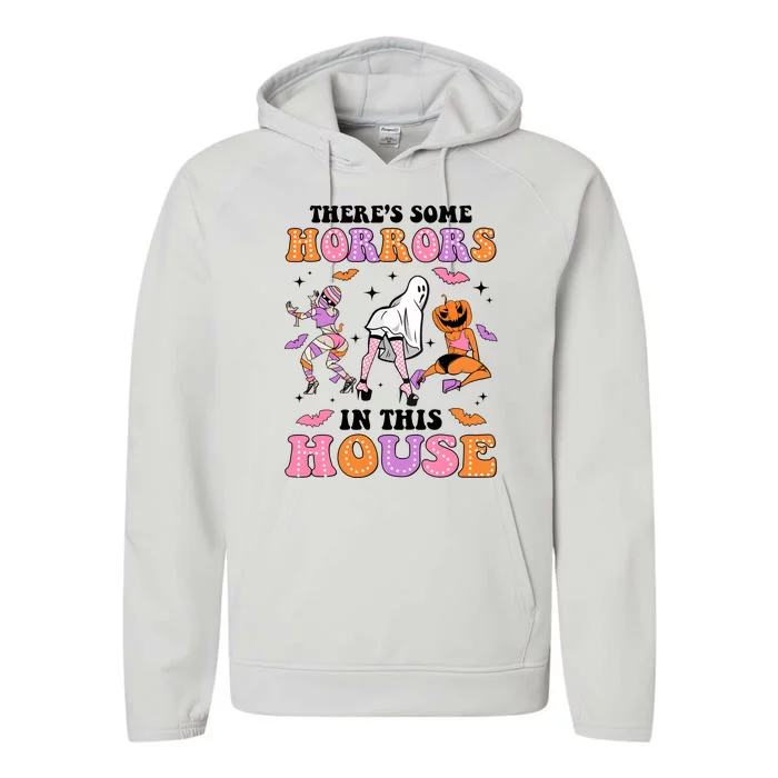 ThereS Some Horrors In This House Retro Halloween Performance Fleece Hoodie