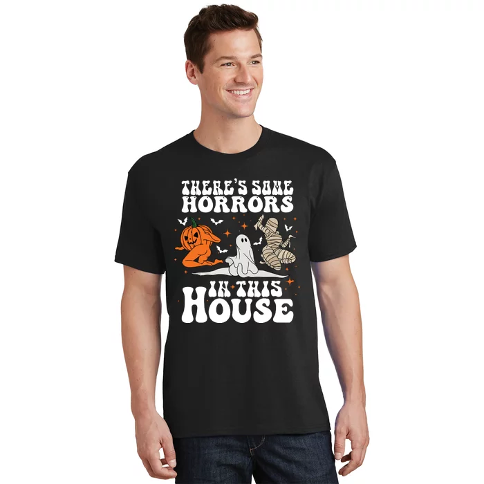 Theres Some Horrors In This House Halloween T-Shirt