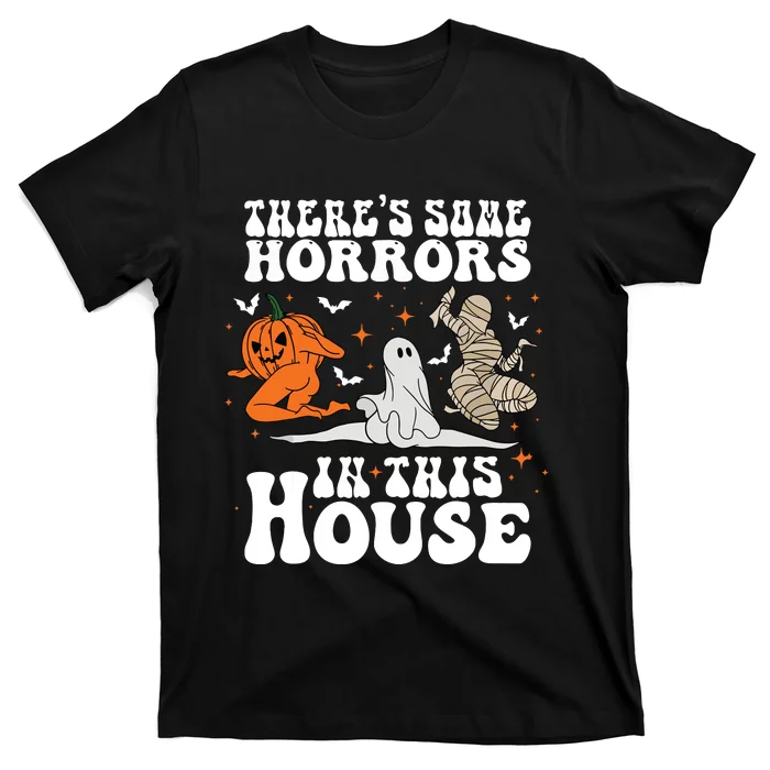 Theres Some Horrors In This House Halloween T-Shirt