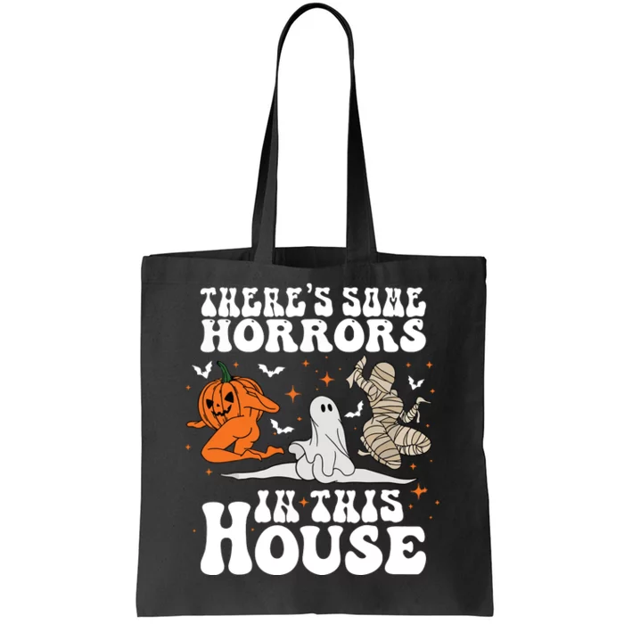 Theres Some Horrors In This House Halloween Tote Bag