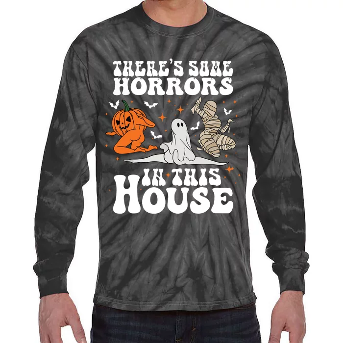 Theres Some Horrors In This House Halloween Tie-Dye Long Sleeve Shirt